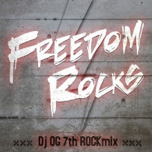 DJ OG / FREEDOM ROCKS