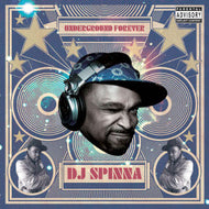 DJ SPINNA / UNDERGROUND FOREVER