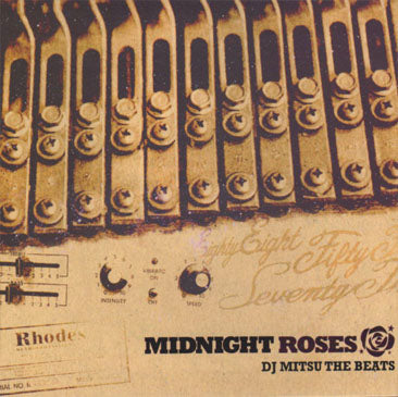 DJ MITSU THE BEATS / MIDNIGHT ROSES