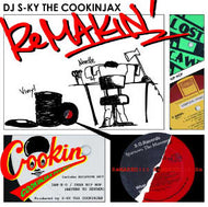 DJ S-KY THE COOKINJAX / REMAKIN'
