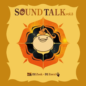 DJ ZEEK × DJ ZORZI / SOUND TALK VOL.3