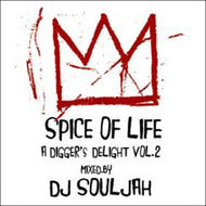 DJ SOULJAH / SPICE OF LIFE -A DIGGER'S DELIGHT VOL.2-