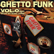 D.L a.k.a. Bobo James / Ghetto Funk Vol.0