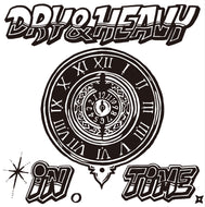 DRY & HEAVY / IN TIME