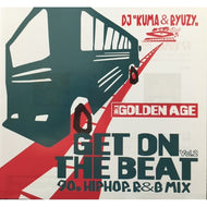 DJ KUMA & RYUZY / GET ON THE BEAT VOL.2