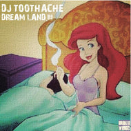 DJ TOOTHACHE a.k.a. TWIGY / DREAM LAND 3