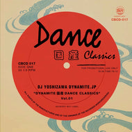 DJ吉沢dynamite. jp / DYNAMITE 国産 DANCE CLASSICS Vol.1