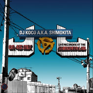 DJ KOCO a.k.a. SHIMOKITA / ON 45 MIX -live recording at shimokita lab.-