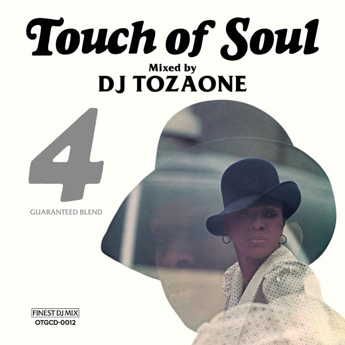 DJ TOZAONE / TOUCH OF SOUL VOLUME 4
