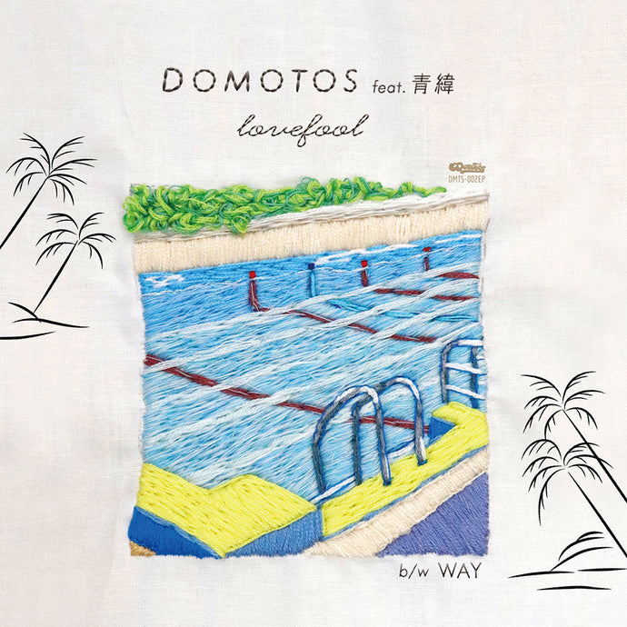 Domotos feat. 青緯(aoi) / LOVEFOOL