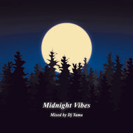 DJ YAMA / Midnigjt Vibes