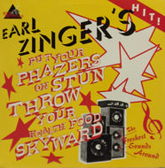 EARL ZINGER / PUT YOUR PHARZERS ON STUN THROW YOUR HEALTH FOOD SKYWORD