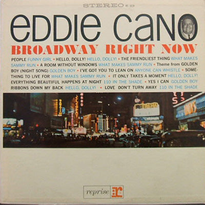 EDDIE CANO / BROADWAY RIGHT NOW