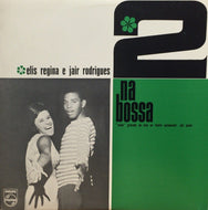 ELIS REGINA E JAIR RODRIGUES / 2 NA BOSSA