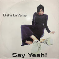 ELISHA LA'VERNE / SAY YEAH!
