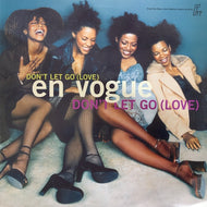 EN VOGUE / Don't Let Go (Love) 