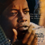 ERLON CHAVES / PRA NAO DIZER QUE NAO FALEI DE SUCESSOS