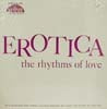EROTICA / THE RHYTHMS OF LOVE