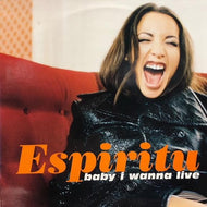 ESPIRITU / Baby I Wanna Live