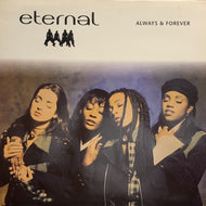 ETERNAL / ALWAYS & FOREVER