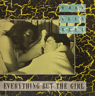 EVERYTHING BUT THE GIRL / WHEN ALL'S WELL