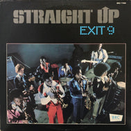 EXIT 9 / STRAIGHT UP