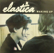 ELASTICA / WAKING UP