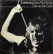 EDDIE AND THE HOT RODS / LIFE ON THE LINE