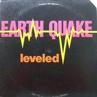 EARTH QUAKE / LEVELED