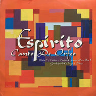 ESPIRITO / CANTO DE ORFEO