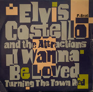 ELVIS COSTELLO AND THE ATTRACTIONS / I WANNA BE LOVED