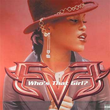 EVE / WHOS THAT GIRL?