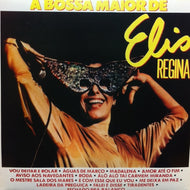 ELIS REGINA / A BOSSA MAIOR DE ELIS REGINA
