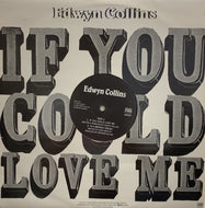 EDWYN COLLINS / IF YOU COULD LOVE ME