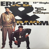 ERIC B & RAKIM / DON'T SWEAT THE TECHNIQUE (us original)