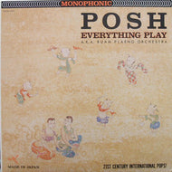 EVERYTHING PLAY / POSH