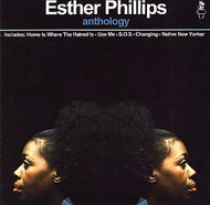 ESTHER PHILLIPS / ANTHOLOGY