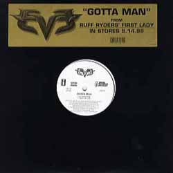 EVE / GOTTA MAN