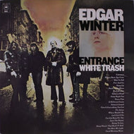 EDGAR WINTER / ENTRANCE / WHITE TRASH
