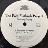 EAST FLATBUSH PROJECT / A Madman's Dream / Can't Hold It Back 