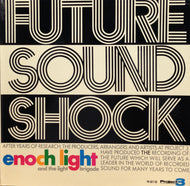 ENOCH LIGHT AND THE LIGHT BRIGADE / FUTURE SOUND SHOCK