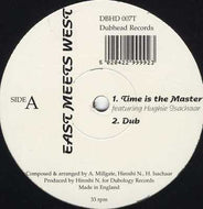 EAST MEETS WEST / TIME IS THE MASTER