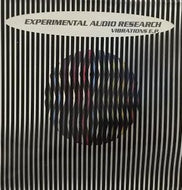 EXPERIMENTAL AUDIO RESEARCH / VIBRATIONS E.P.