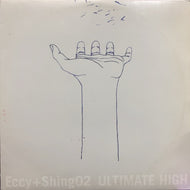ECCY + SHING02 / ULTIMATE HIGH