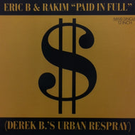 ERIC B & RAKIM / PAID IN FULL（DEREK B.'S URBAN RESPRAY）
