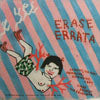 ERASE ERRATA / RETREAT, THE MOST FAMILIAR, EXTENSIVE, I BET!