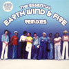 EARTH WIND & FIRE / THE ESSENTIAL EARTH WIND & FIRE REMIXES