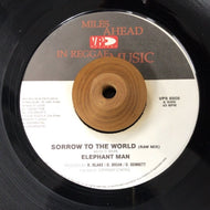 ELEPHANT MAN / SORROW TO THE WORLD