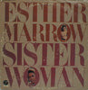 ESTHER MARROW / SISTER WOMAN