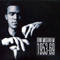 ERIK MOSEHOLM / ERIK MOSEHOLM 1953-69